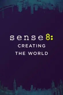 Sense8 Criação do Mundo