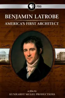 Benjamin Latrobe: America's First Architect