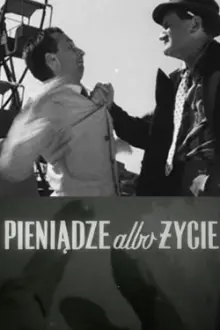 Pieniądze albo życie