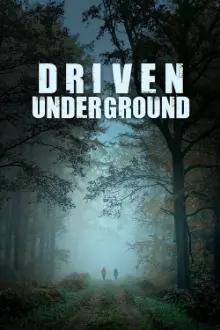 Driven Underground