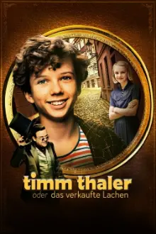 The Legend of Timm Thaler: or The Boy Who Sold His Laughter