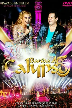 Banda Calypso: 15 Anos