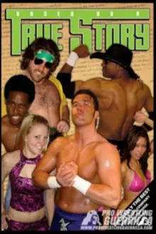 PWG: Based On A True Story