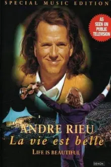 Andre Rieu - La vie est belle