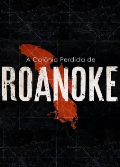 A Colônia Perdida de Roanoke