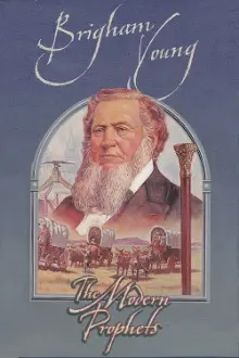 Brigham Young: The Modern Prophets