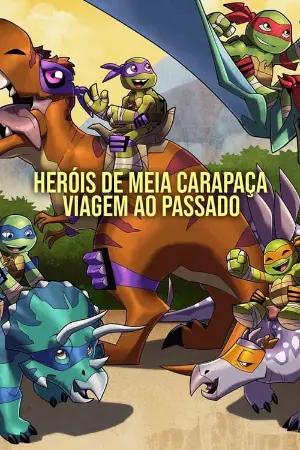 Heróis de meia carapaça: Viagem ao Passado