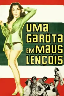 Uma Garota em Maus Lençóis