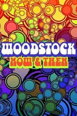 Woodstock: Now & Then