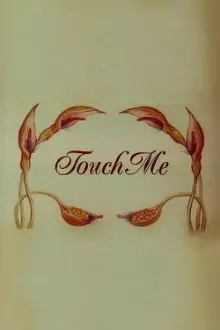 Touch Me