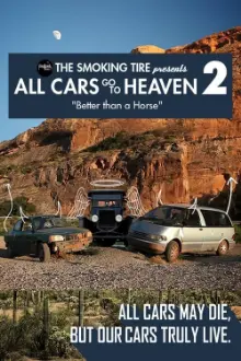 All Cars Go To Heaven - Volume 2: Better Than A Horse