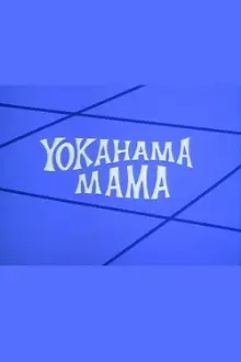 Yokahama Mama