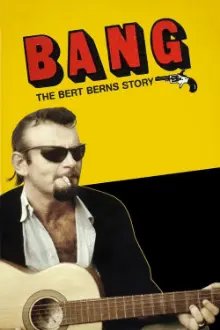 Bang! The Bert Berns Story