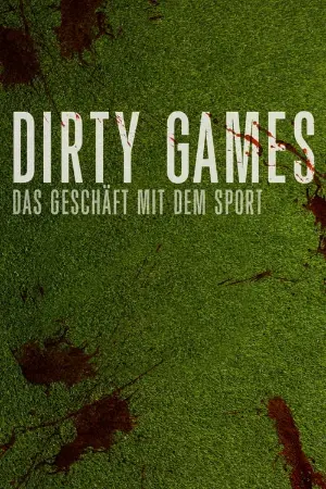 Dirty Games: The Dark Side of Sports