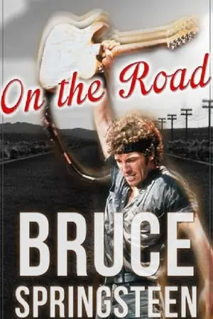 Bruce Springsteen: On the Road