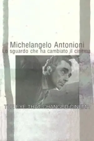 Michelangelo Antonioni: O olhar que mudou o cinema
