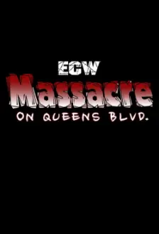 ECW Massacre on Queens Boulevard