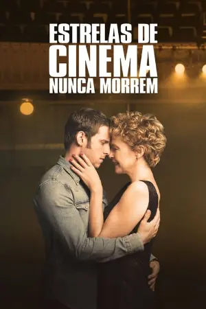 Estrelas de Cinema Nunca Morrem