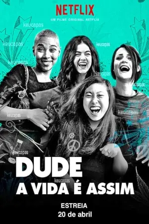 Dude - A Vida É Assim