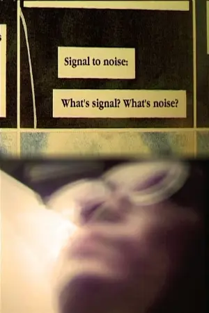 Signal to Noise