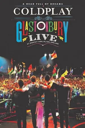 Coldplay: Live at Glastonbury 2016