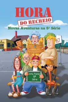 Hora do Recreio: Novas Aventuras na 5ª Série