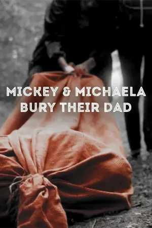 Mickey & Michaela Bury Their Dad