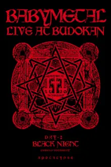 BABYMETAL - Live at Budokan: Black Night Apocalypse -  Kuroi Yoru Legend