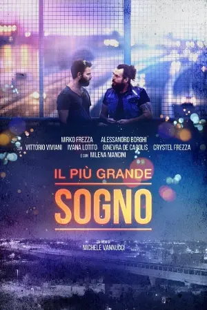 Il più grande sogno