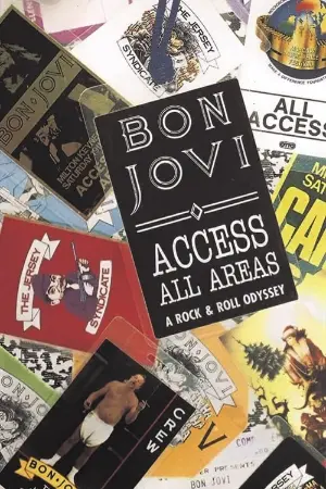 Bon Jovi | Access All Areas: A Rock & Roll Odyssey