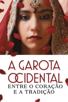 A Garota Ocidental - Entre o Coração e a Tradição