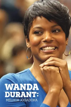 Wanda Durant: Melhor Jogadora