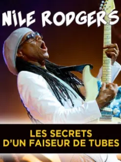 Nile Rodgers: Secrets of a Hit-maker