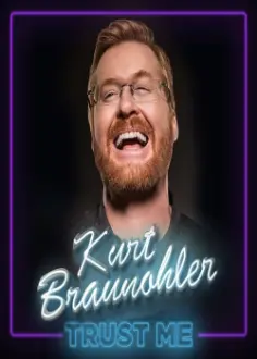 Kurt Braunohler: Trust Me