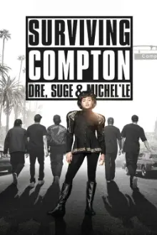 Surviving Compton: Dre, Suge and Michel'le