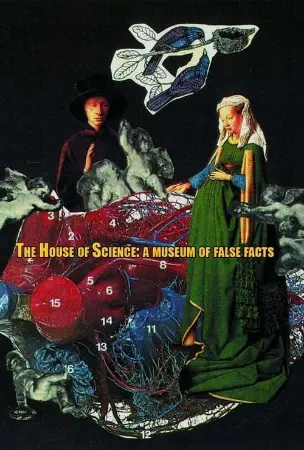 The House of Science: A Museum of False Facts