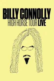 Billy Connolly: High Horse Tour Live