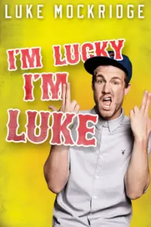 Luke Mockridge - I'm Lucky I'm Luke