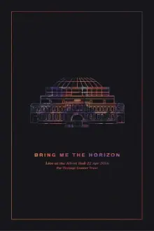 Bring Me The Horizon: Live at the Royal Albert Hall