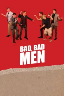 Bad, Bad Men