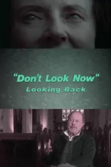 Don't Look Now: Looking Back