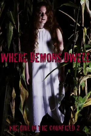 Where Demons Dwell: The Girl in the Cornfield 2