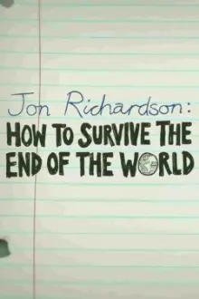 Jon Richardson: How to Survive The End of the World