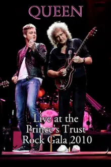 Queen: Live at the Prince's Trust Rock Gala 2010