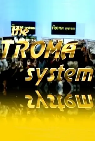 The Troma System