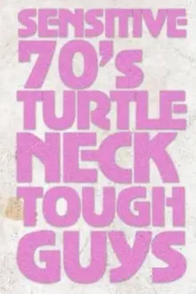 Sensitive 70s Turtleneck Tough Guys 2