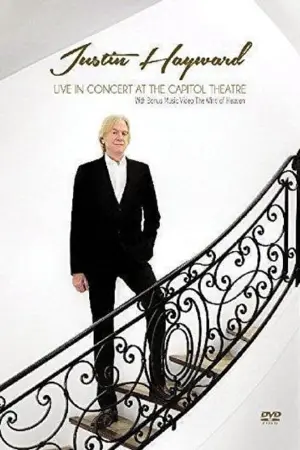 Justin Hayward - Live In Concert At The Capitol Theatre