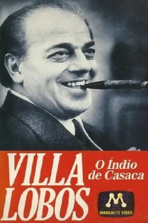 Villa-Lobos - O Índio de Casaca