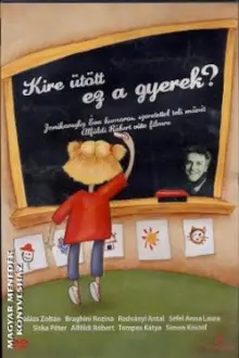 Kire ütött ez a gyerek?