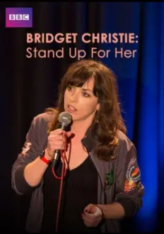 Bridget Christie: Stand Up For Her